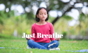3 Useful Mindfulness and Meditation Techniques To Help Your Child