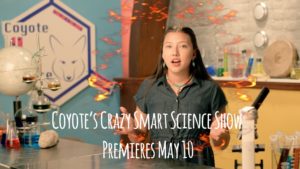 Coyote’s Crazy Smart Science Show