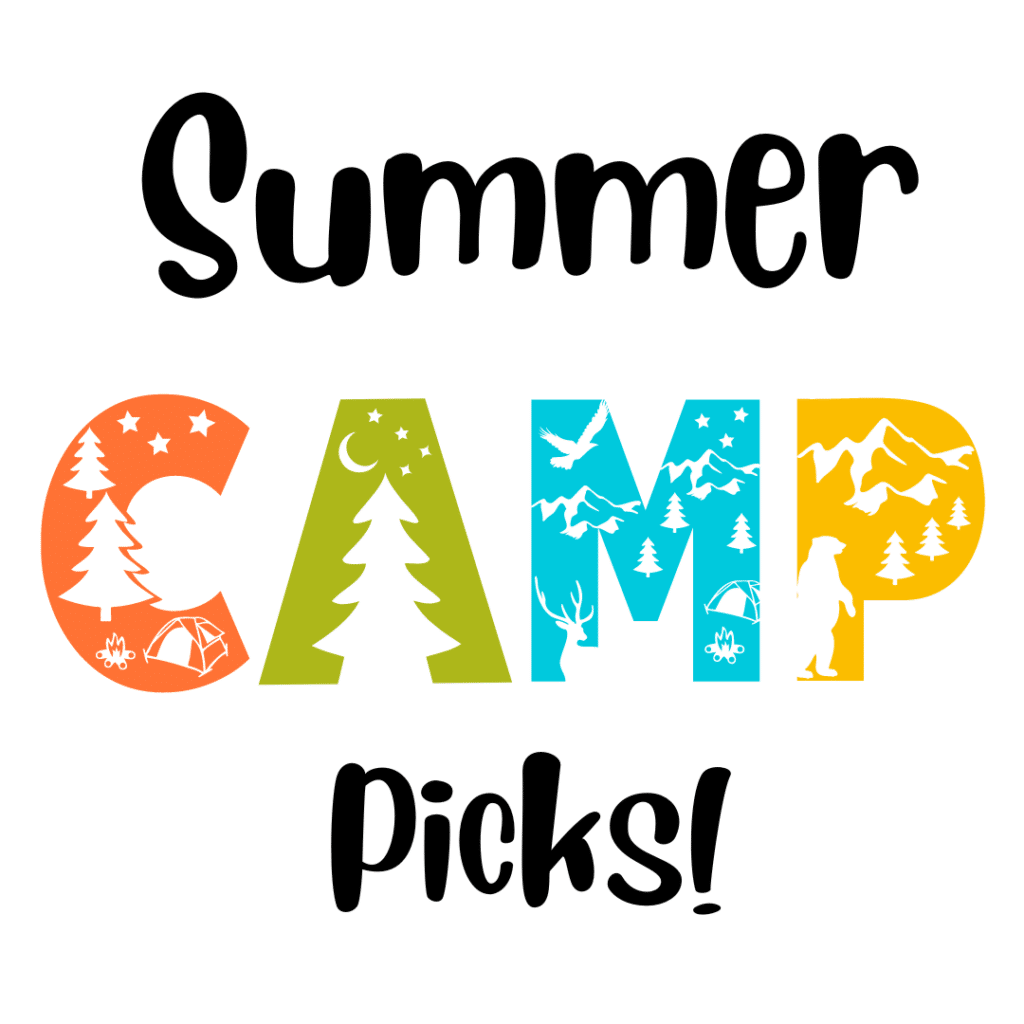 Summer Camp Picks!